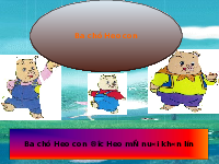 Giáo án điện tử Tiếng việt 1 bài 44 Cánh diều: Kể chuyện Ba chú lợn con