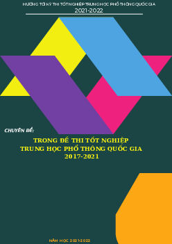Chuyên đề trong đề thi tốt nghiệp THPT Quốc gia môn Toán 2017 – 2021