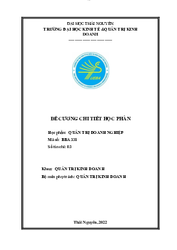 Đề cương chi tiết học phần Quản trị doanh nghiệp | Trường Đại học Kinh tế và Quản trị Kinh doanh, Đại học Thái Nguyên