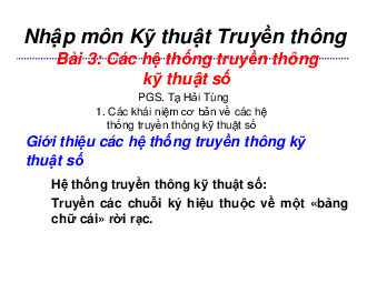 Slide bài giảng môn Kỹ thuật truyền thông nội dung bài 3: Các hệ thống truyền thông kỹ thuật số