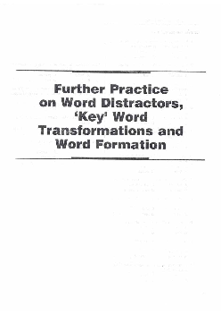 Futher Practice on Word Distrators, Key word transformations and Word Formatio - Level B2 - with key