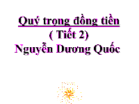 Giáo án điện tử Đạo đức 4 Bài 10 Chân trời sáng tạo: Em quý trọng đồng tiền