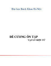 Đề cương ôn tập lý thuyết Vật lý điện tử | Môn vật lý điện tử | Trường Đại học Bách Khoa Hà Nội