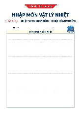 Vật Lý Nhiệt - Lớp 12 - SGK mới - Nhiệt Nóng Chảy Riêng - Nhiệt Hoá Hơi Riêng