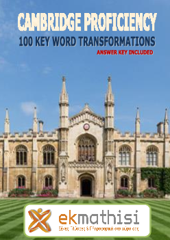 Cambridge Proficiency, 100 Key Word Transformations