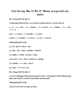 Giải Hóa 12 bài 27: Nhôm và hợp chất của nhôm