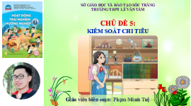 Chủ đề 5: Kiểm soát chi tiêu | Bài giảng PowerPoint HĐTN 6 | Chân trời sáng tạo