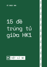 15 đề ôn lý 10