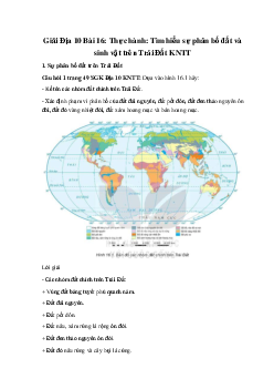 Giải Địa 10 Bài 16: Thực hành: Tìm hiểu sự phân bố đất và sinh vật trên Trái Đất KNTT