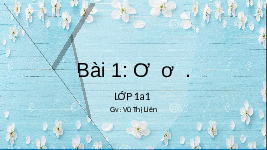 Giáo án điện tử Tiếng việt 1 bài 4 Chân trời sáng tạo: Học vần: uôi, ươi