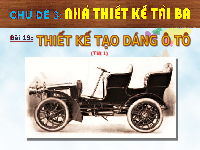 Giáo án điện tử Mĩ Thuật 6 Bài 13 Cánh diều: Thiết kế tạo dáng oto