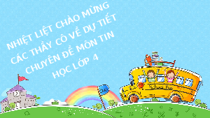 Bài giảng điện tử môn Tin học 4 | Bài 2: Soạn thảo văn bản tiếng việt và lưu tệp với tên mới (CĐ E2) | Cánh diều