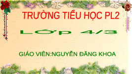Giáo án điện tử Tiếng Việt 4 Luyện từ và câu Chân trời sáng tạo: Mở rộng vốn từ đoàn kết