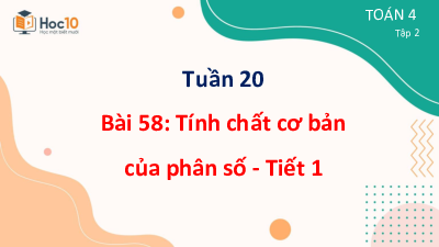 Bài giảng điện tử môn Toán 4 | Bài 58 - Tính chất cơ bản của phân số - Tiết 1 | Cánh diều