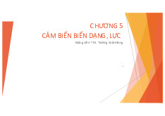 Chương 5 - Bài giảng: Cảm biến Biến dạng và Lực. Môn Cơ học Kỹ thuật (UET) | Trường Đại học Công nghệ, Đại học Quốc gia Hà Nội.