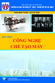 Giáo trình công nghệ chế tạo máy | Đại học Sư phạm Kỹ thuật Tp HCM