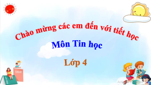 Bài giảng điện tử môn Tin học 4 | Bài 4: Chèn ảnh vào văn bản (CĐ E2) | Cánh diều