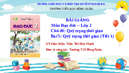 Giáo án điện tử Đạo đức 2 Bài 5 Kết nối tri thức: Quý trọng thời gian