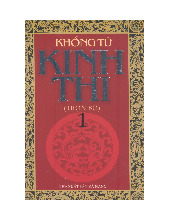 Khổng Tử Kinh Thi - Tập 1 (Tạ Quang Phát)