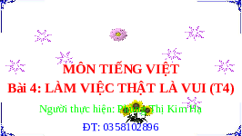 Giáo án điện tử Tiếng Việt 2 Tập 1 Bài 4 Kết nối tri thức: Làm việc thật là vui - Luyện tập