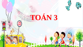 Giáo án điện tử Toán 3 Cánh diều: Kiểm tra