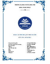 Báo cáo thu hoạch thực hành kĩ năng giáo dục môn Di sản văn hóa Việt Nam | Đại học Sư phạm Hà Nội