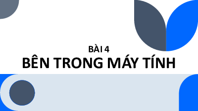 Bài 4 Chủ đề 1 | Bài giảng PowerPoint Tin học 11 Kết nối tri thức