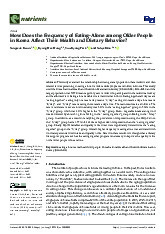 How Does the Frequency of Eating-Alone among Older People in Korea Affect Their Health and Dietary Behavior?