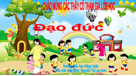 Giáo án điện tử Đạo đức 2 Bài 3 Kết nối tri thức: Kính trọng thầy giáo, cô giáo