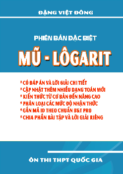 Chuyên đề mũ và logarit – Đặng Việt Đông