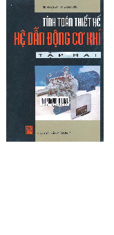 Thiết kế hệ dẫn động cơ khí tập 2