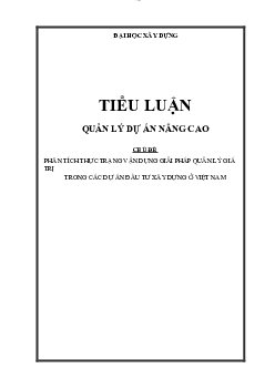 Bài tiểu luận môn Quản lý dự án nâng cao đề tài "Phân tích thực trạng vận dụng giải pháp quản lý giá trị trong các dự án đầu tư xây dựng ở Việt Nam"