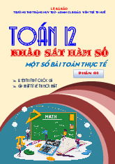 Một số bài toán thực tế liên quan đến khảo sát hàm số Toán 12 (phần 1)