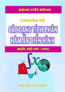 Chuyên đề các dạng tích phân hàm ẩn điển hình mức độ VD – VDC Toán 12