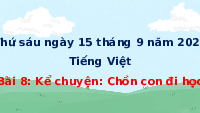 Giáo án điện tử Tiếng việt 1 bài 8 Cánh diều: Kể chuyện Chồn con đi học