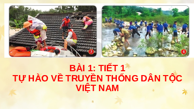 Giáo án điện tử giáo dục công dân  8 Bài 1 Kết nối tri thức:  Tự hào về truyền thống dân tộc việt nam