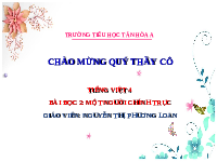 Giáo án điện tử Tiếng Việt 4 Cánh diều: Một người chính trực
