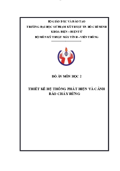 Đồ án môn học Kỹ thuật lập trình đề tài "Thiết kế hệ thống phát hiện và cảnh báo cháy rừng"