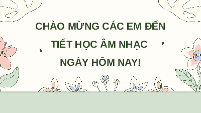 Giáo án điện tử Âm nhạc 8 Cánh diều Chủ đề 1 Bài 1: Khúc ca 4 mùa (Tiết 1)
