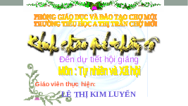 Giáo án điện tử Tự nhiên và xã hội 1 bài 6 Chân trời sáng tạo : Trường học của em