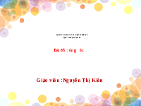 Giáo án điện tử Tiếng việt 1 bài 85 Chân trời sáng tạo: Học vấn: ông, ôc