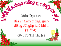 Giáo án điện tử  Đạo Đức  4 KNTT -  Kết Nối Tri Thức:  cảm thông giúp đỡ người gặp khó khăn sách kết nối.