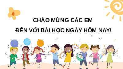Giáo án điện tử Âm nhạc 6 Chân trời sáng tạo Chủ đề 2 Tiết 7: Đọc nhạc: Bài đọc nhạc số 2