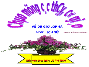 Giáo án điện tử Lịch sử và địa lí  5 bài 14 Chân trời sáng tạo: cuộc kháng chiến chống quân xâm lược mông - nguyên