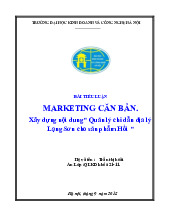Bài tiểu luận Xây dựng nội dung" Quản lý chỉ dẫn địa lý Lạng Sơn cho sản phẩm Hồi " môn Marketing căn bản | Trường Đại học Kinh Doanh và Công Nghệ Hà Nội