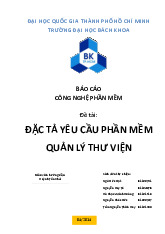 Báo cáo : Đặc tả yêu cầu phần mềm quản lý thư viện | Trường Đại học Bách Khoa, Đại học Quốc Gia TPHCM