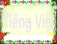 Giáo án điện tử Tiếng việt 1 bài 46 Chân trời sáng tạo: Học vấn: ac, ăc, ât