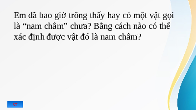 Giáo án điện tử Khoa học tự nhiên 7 bài 18 Kết nối tri thức : Nam châm