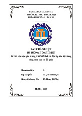 Vận dụng tư tưởng Hồ Chí Minh về độc lập dân tộc trong công cuộc bảo vệ Tổ quốc | Bài thảo luận tư tưởng Hồ Chí Minh