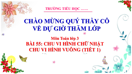Bài 53: Chu vi hình chữ nhật, chu vi hình vuông (Tiết 1) | Bài giảng PowerPoint Toán 3 | Cánh Diều